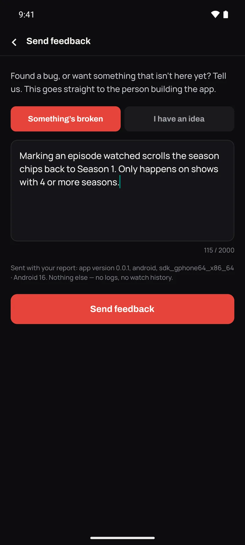 The in-app bug report — bug or idea, and exactly what gets sent with it